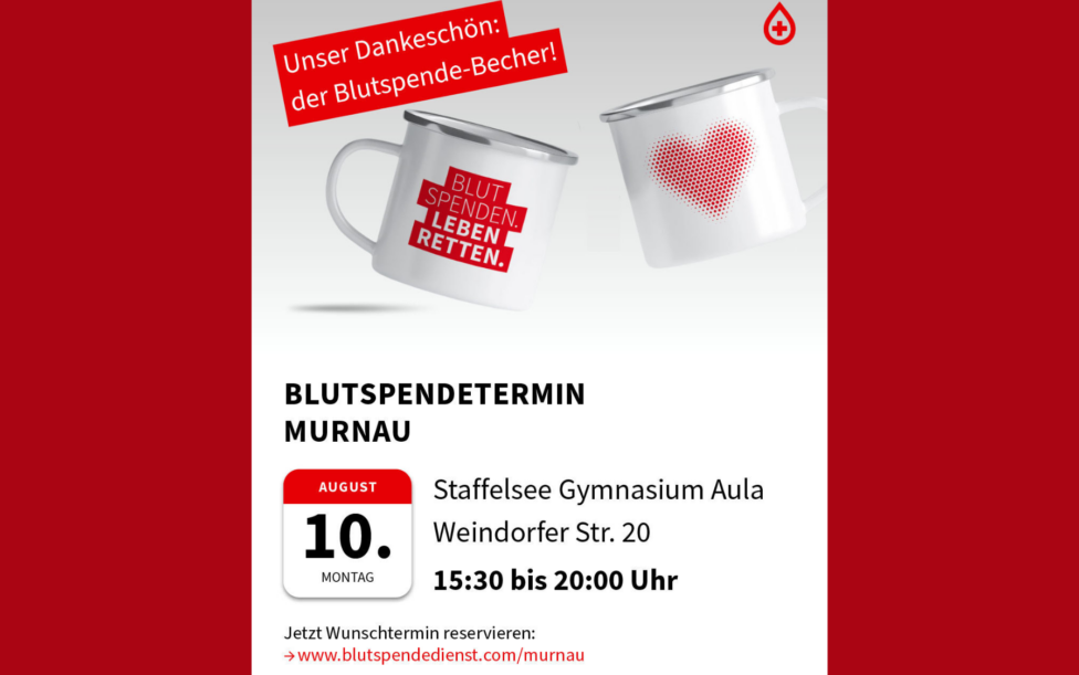 Plakat mit dem Hinweis auf den Blutspendetermin am 10. August 2026 in Murnau