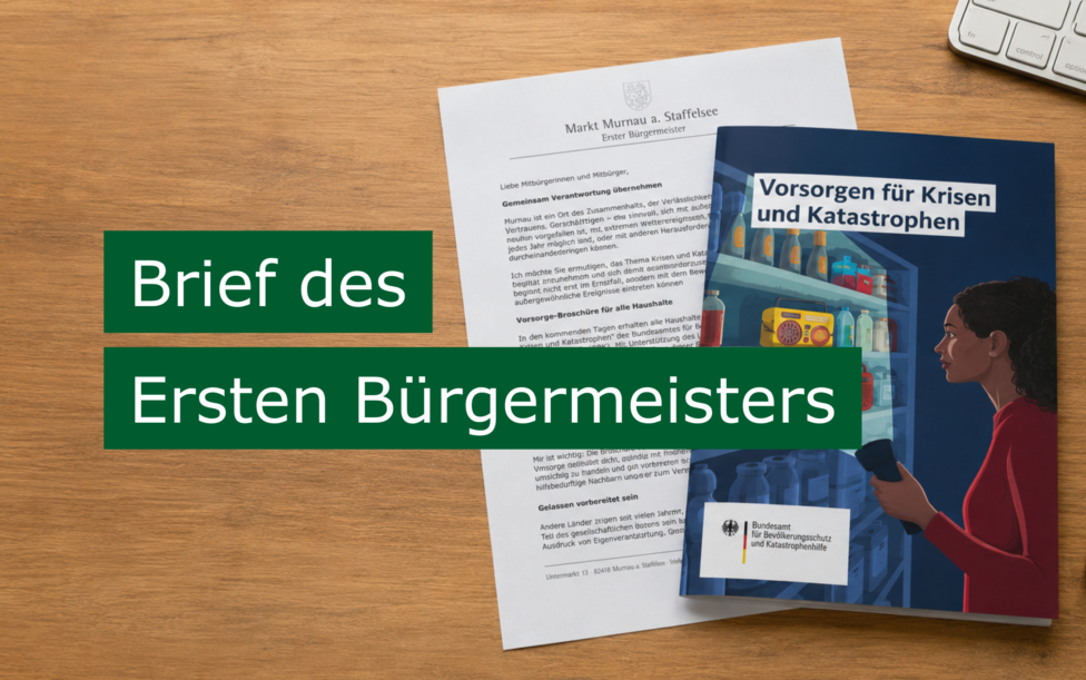Brief des Ersten Bürgermeisters Vorsorge Krisen Katastrophen